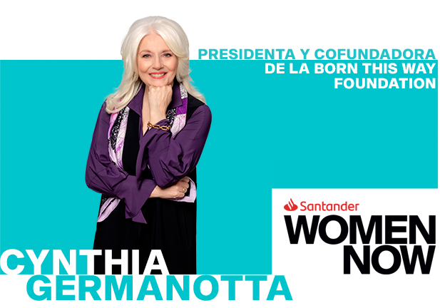 Santander WomenNOW: el poder de la amabilidad según Cynthia Germanotta, madre de Lady Gaga